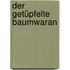 Der Getüpfelte Baumwaran