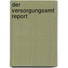Der Versorgungsamt Report by Dieter Schneider