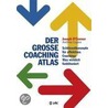 Der große Coaching-Atlas by Joseph O''Conner