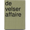 De Velser Affaire