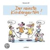 Der reinste Kindergarten! by Renate Alf