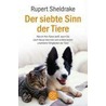 Der siebte Sinn der Tiere door Rupert Sheldrake
