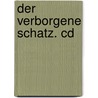 Der Verborgene Schatz. Cd by Paul Maar