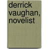Derrick Vaughan, Novelist by Edna Lyall