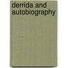 Derrida and Autobiography by Robert Smith