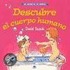 Descubre El Cuerpo Humano