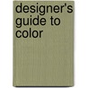 Designer's Guide to Color by Yumi Takahashi