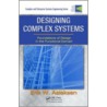 Designing Complex Systems door Erik W. Aslaksen