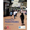 Designing For Pedestrians door Building Research Establishment