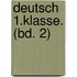 Deutsch 1.Klasse. (Bd. 2)