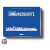 Deutsche Containerschiffe door Karsten Kunibert Krüger-Kopiske