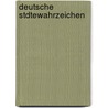 Deutsche Stdtewahrzeichen door Wilhelm Schäfer