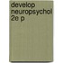 Develop Neuropsychol 2e P