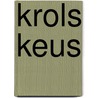 Krols keus door Gerrit Krol