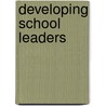 Developing School Leaders door Onbekend