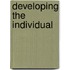 Developing The Individual