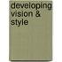 Developing Vision & Style