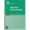 Diagnostic Neuroradiology by Md Osborn A.g.