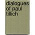 Dialogues of Paul Tillich