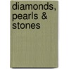Diamonds, Pearls & Stones door Jennifer Read Hawthorne