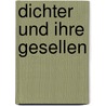 Dichter und ihre Gesellen door Joseph von Eichendorff