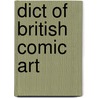 Dict of British Comic Art door Alan Clarke