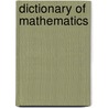 Dictionary Of Mathematics door Richard Rennie