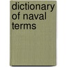 Dictionary Of Naval Terms door Thomas J. Cutler