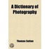 Dictionary of Photography