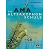 Die Ama-altsaxophonschule door Matthias Petzold