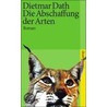 Die Abschaffung der Arten door Dietmar Dath