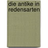 Die Antike in Redensarten by Cornelia Till