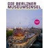Die Berliner Museumsinsel