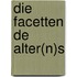 Die Facetten de Alter(n)s