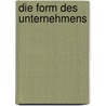 Die Form des Unternehmens door Dirk Baecker