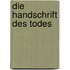 Die Handschrift des Todes