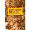 Die Herrschaft des Geldes door Karl-Heinz Brodbeck