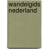Wandelgids Nederland door M. Pelgrim