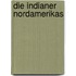 Die Indianer Nordamerikas