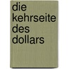 Die Kehrseite des Dollars by Ross MacDonald