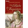 Die Rache des Inquisitors door Alexander Hartung