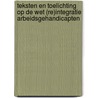 Teksten en toelichting op de Wet (re)integratie arbeidsgehandicapten door J.A. Breure