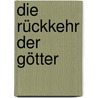 Die Rückkehr der Götter door Fernando Pessoa