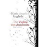 Die Violine von Auschwitz by Maria Angels Anglada