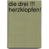 Die drei !!! Herzklopfen! by Maja von Vogel