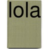 Lola by Loufane