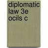 Diplomatic Law 3e Ocils C door Eileen Denza