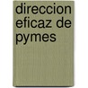 Direccion Eficaz de Pymes door Jorge Ruben Vazquez