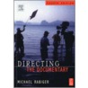 Directing The Documentary by Michael Rabiger