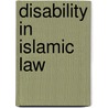 Disability In Islamic Law by Vardit Rispler-Chaim